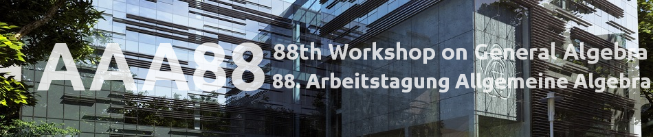 AAA 88 — 88th Workshop on General Algebra – 88. Arbeitstagung Allgemeine Algebra