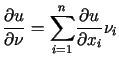 $\displaystyle \frac{\partial u}{\partial\nu}=%%{\displaystyle\sum\limits_{i=1}^{n}}\frac{\partial u}{\partial x_{i}}\nu_{i}$