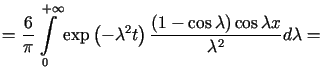 $\displaystyle =\frac{6}{\pi}\int\limits_{0}^{+\infty}\exp\left( -\lambda ^{2}t\right) \frac{(1-\cos\lambda)\cos\lambda x}{\lambda^{2}}d\lambda=$