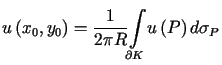 $\displaystyle u\left( x_{0},y_{0}\right) =\frac{1}{2\pi R}<tex2html_comment_mark>913 {\displaystyle\int\limits_{\partial K}} u\left( P\right) d\sigma_{P}$