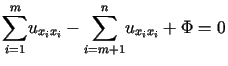 $ %%{\displaystyle\sum\limits_{i=1}^{m}}u_{x_{i}x_{i}}=%%{\displaystyle\sum\limits_{i=m+1}^{n}}u_{x_{i}x_{i}}+\Phi=0$